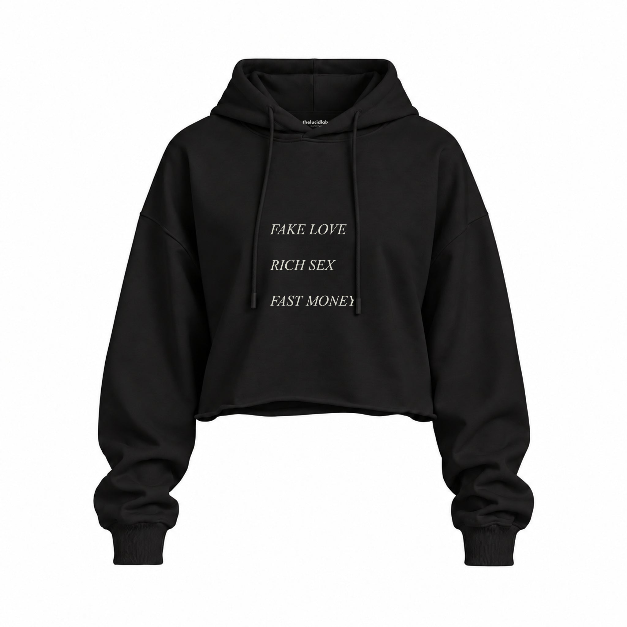 Fake Love Rich Sex Fast Money Oversize Crop Hoodie — Siyah — Ön baskı