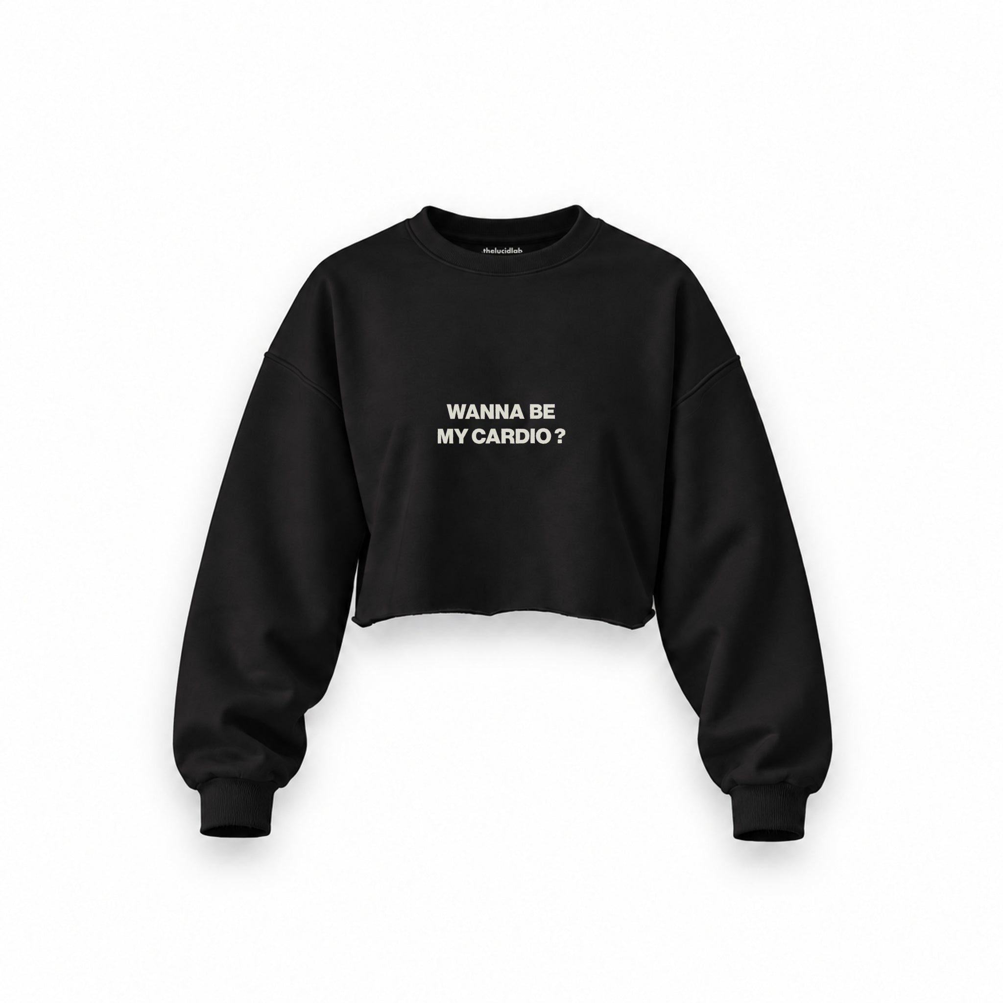 Wanna Be My Cardio Oversize Crop Sweatshirt — Siyah — Ön baskı