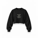 Everything I Love Oversize Crop Sweatshirt — Siyah — Ön baskı