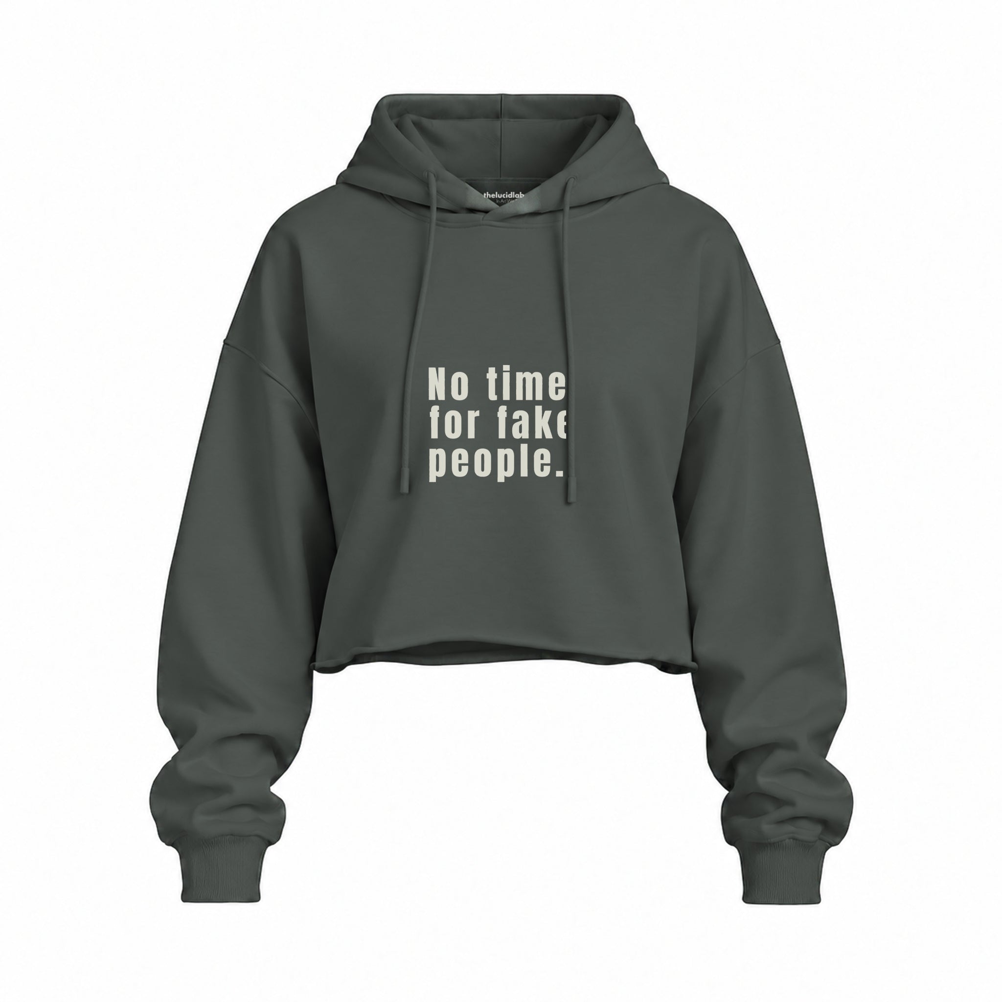 No Time For Fake People Oversize Crop Hoodie — Antrasit — Ön baskı