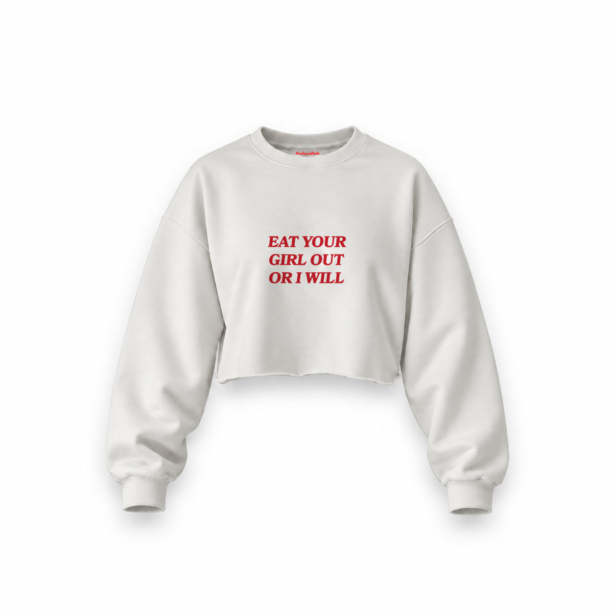 Eat Your Girl Oversize Crop Sweatshirt — Beyaz — Ön baskı