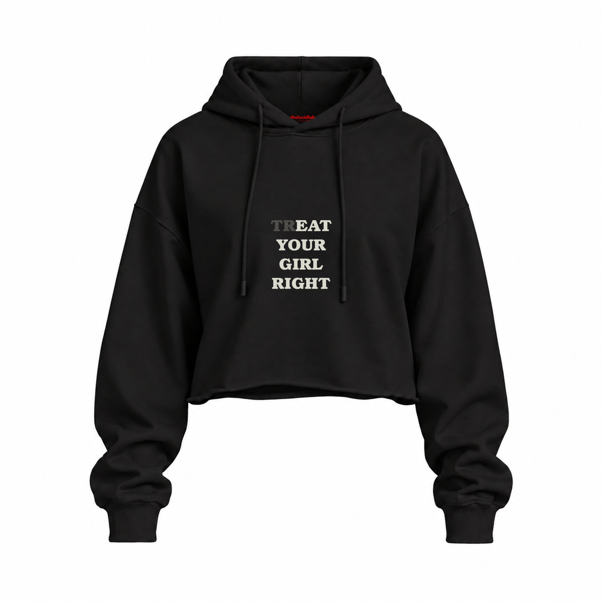 Treat Your Girl Right Oversize Crop Hoodie — Siyah — Ön baskı