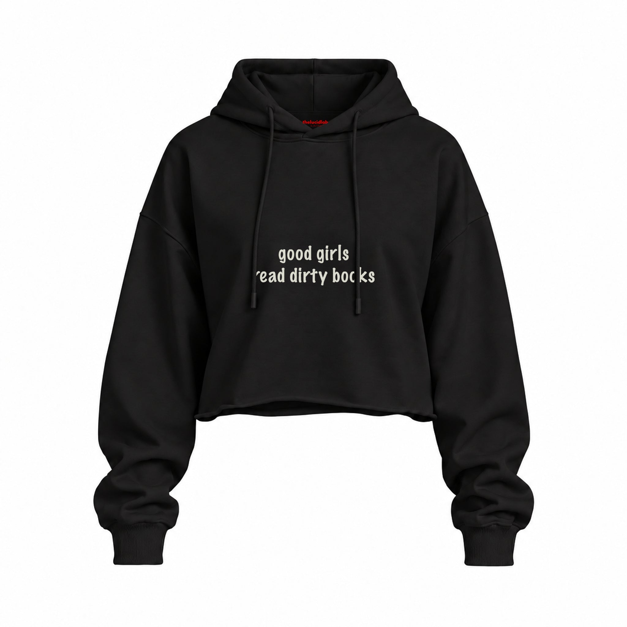 Good Girls Read Dirty Books Oversize Crop Hoodie — Siyah — Ön baskı