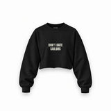 Don't Date Sailors Oversize Crop Sweatshirt — Siyah — Ön baskı