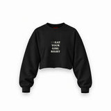 Treat Your Girl Right Oversize Crop Sweatshirt — Siyah — Ön baskı