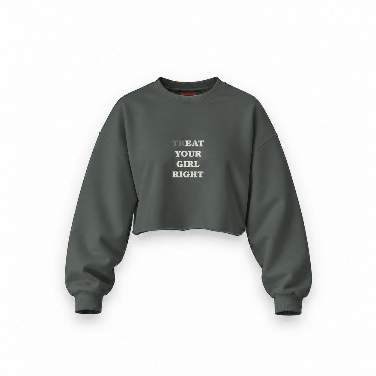 Treat Your Girl Right Oversize Crop Sweatshirt — Antrasit — Ön baskı