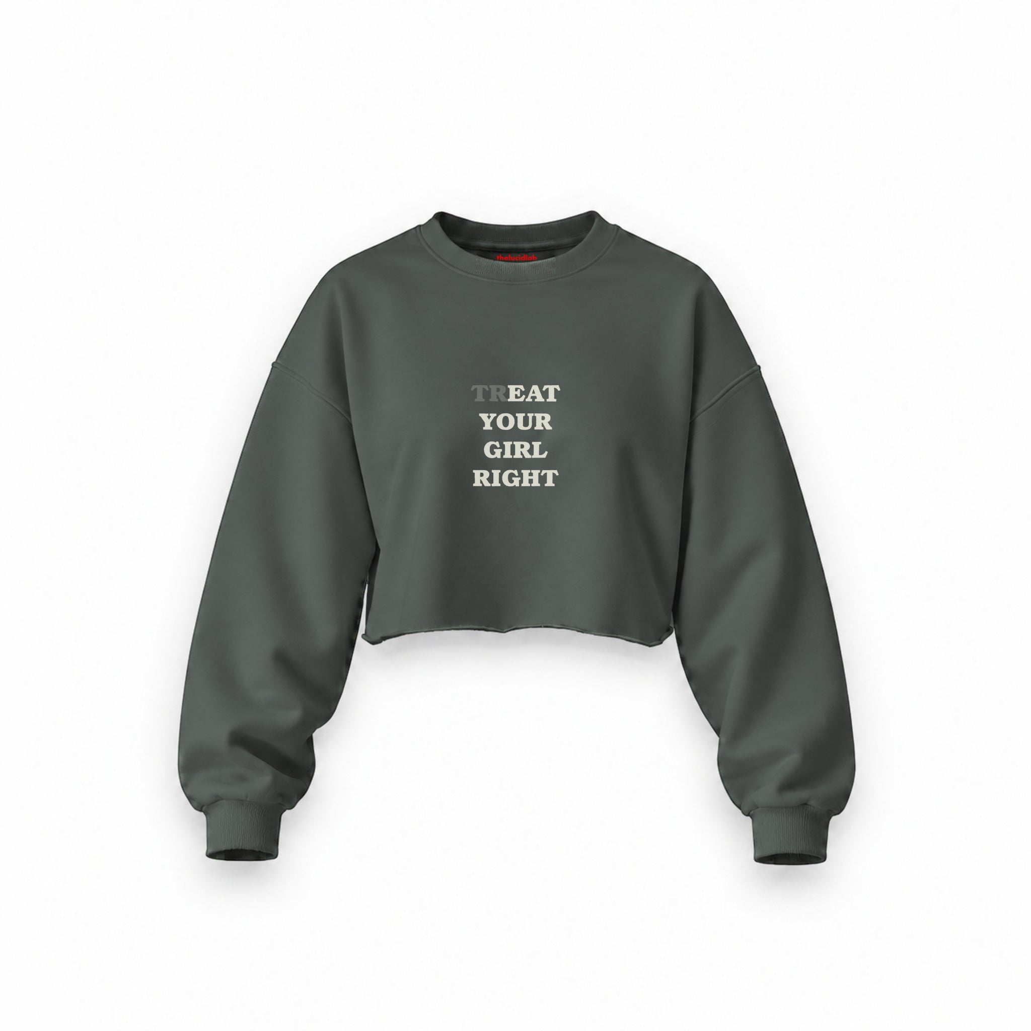 Treat Your Girl Right Oversize Crop Sweatshirt — Antrasit — Ön baskı