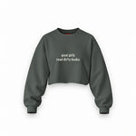 Good Girls Read Dirty Books Oversize Crop Sweatshirt — Antrasit — Ön baskı