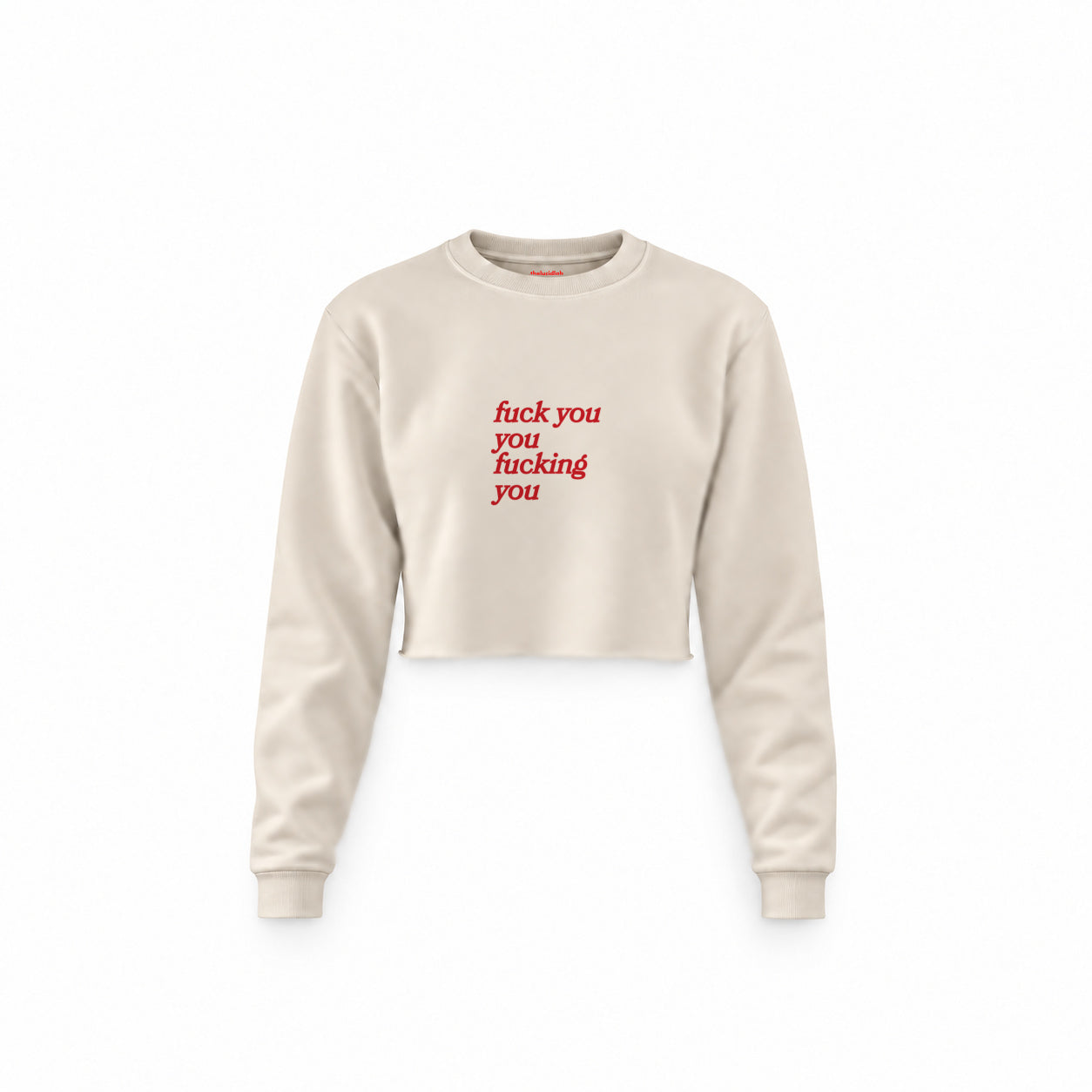 Fuck You Crop Sweatshirt — Krem — Ön baskı