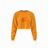 Fuck You Crop Sweatshirt — Turuncu — Ön baskı