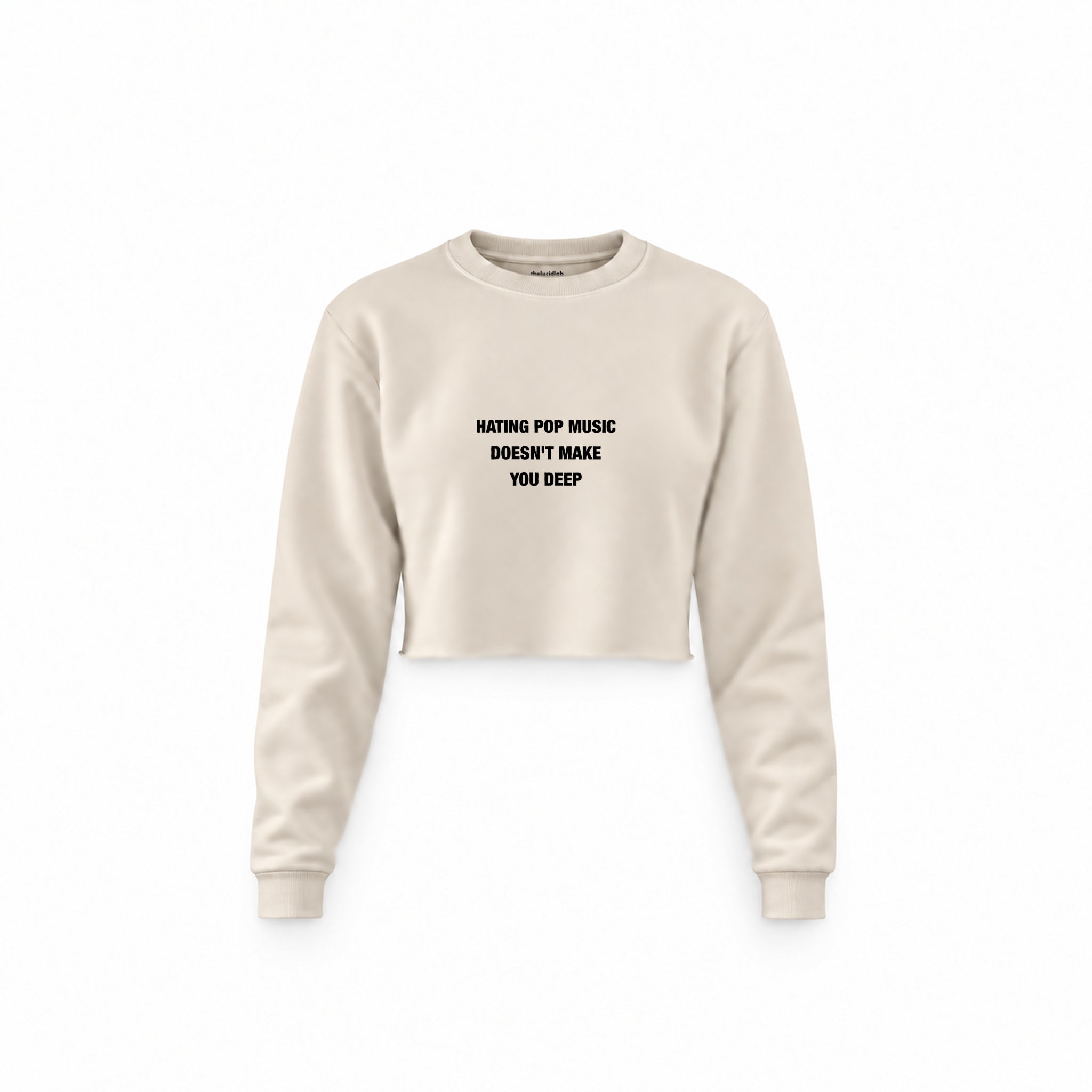 Hating Pop Music Crop Sweatshirt — Krem — Ön baskı