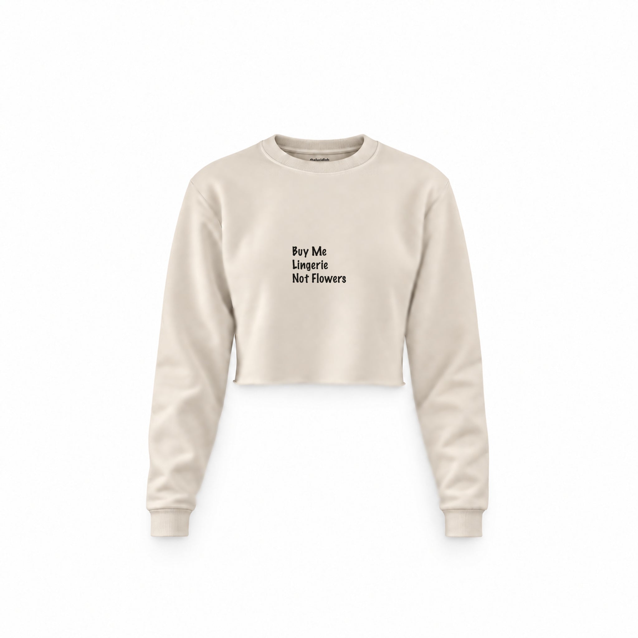 Buy Me Lingerie Crop Sweatshirt — Krem — Ön baskı