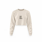 Drink Love Relax Repeat Crop Sweatshirt — Krem — Ön baskı