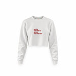 Hotter & Better Crop Sweatshirt — Beyaz — Ön baskı