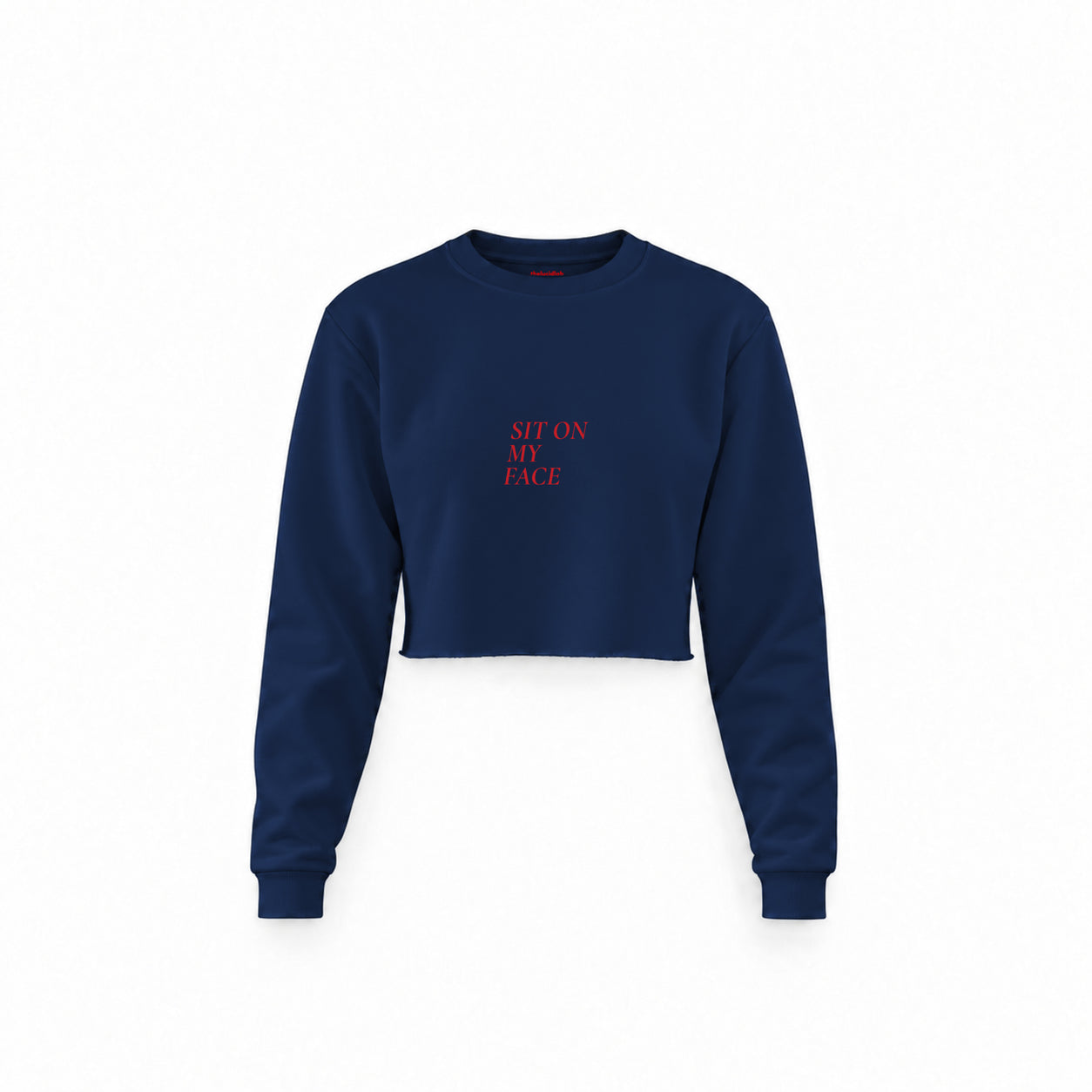 Sit On My Face Crop Sweatshirt — Lacivert — Ön baskı