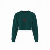 Sit On My Face Crop Sweatshirt — Koyu Yeşil — Ön baskı