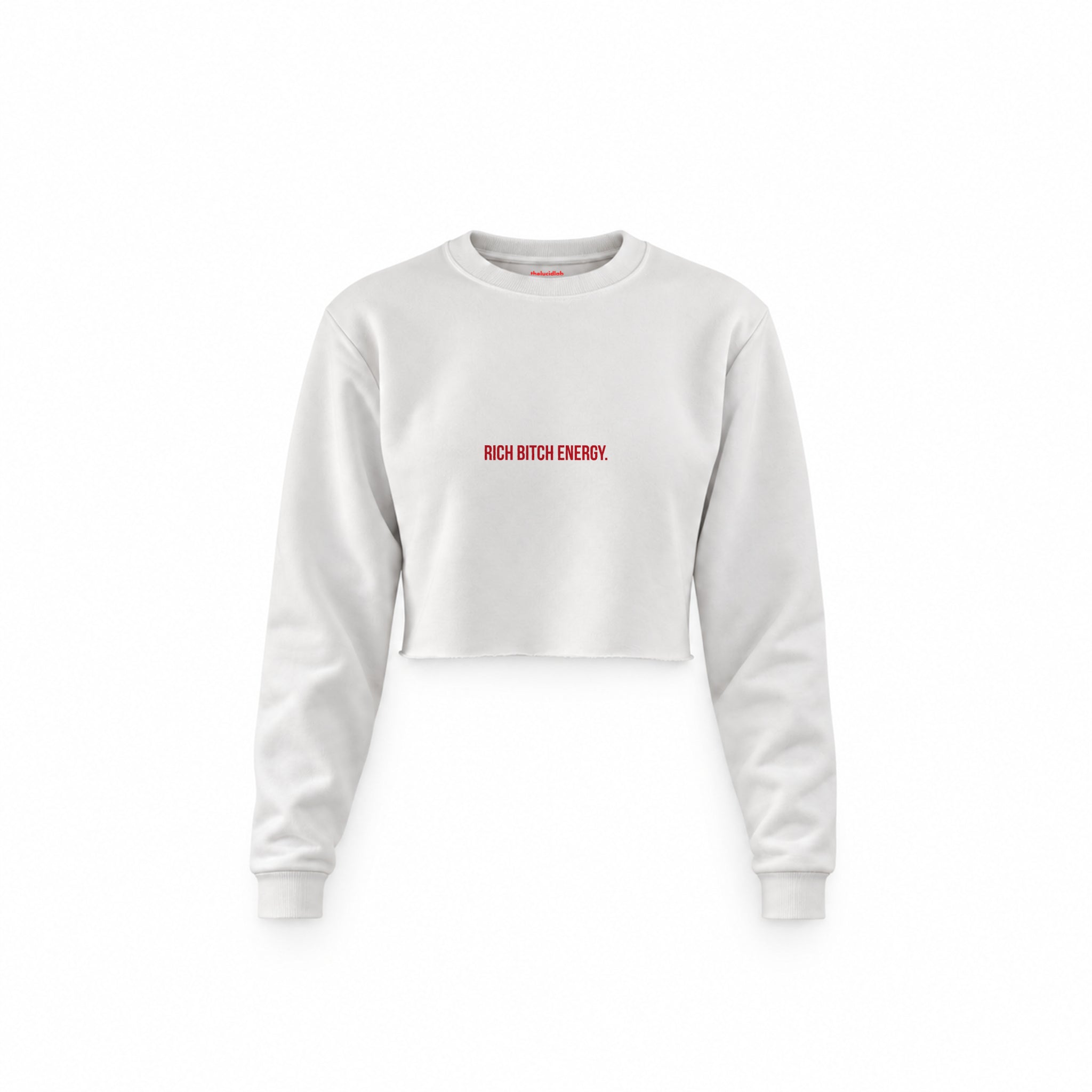 Rich Bitch Energy Crop Sweatshirt — Beyaz — Ön baskı