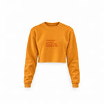 I Like Expensive Shit Crop Sweatshirt — Turuncu — Ön baskı