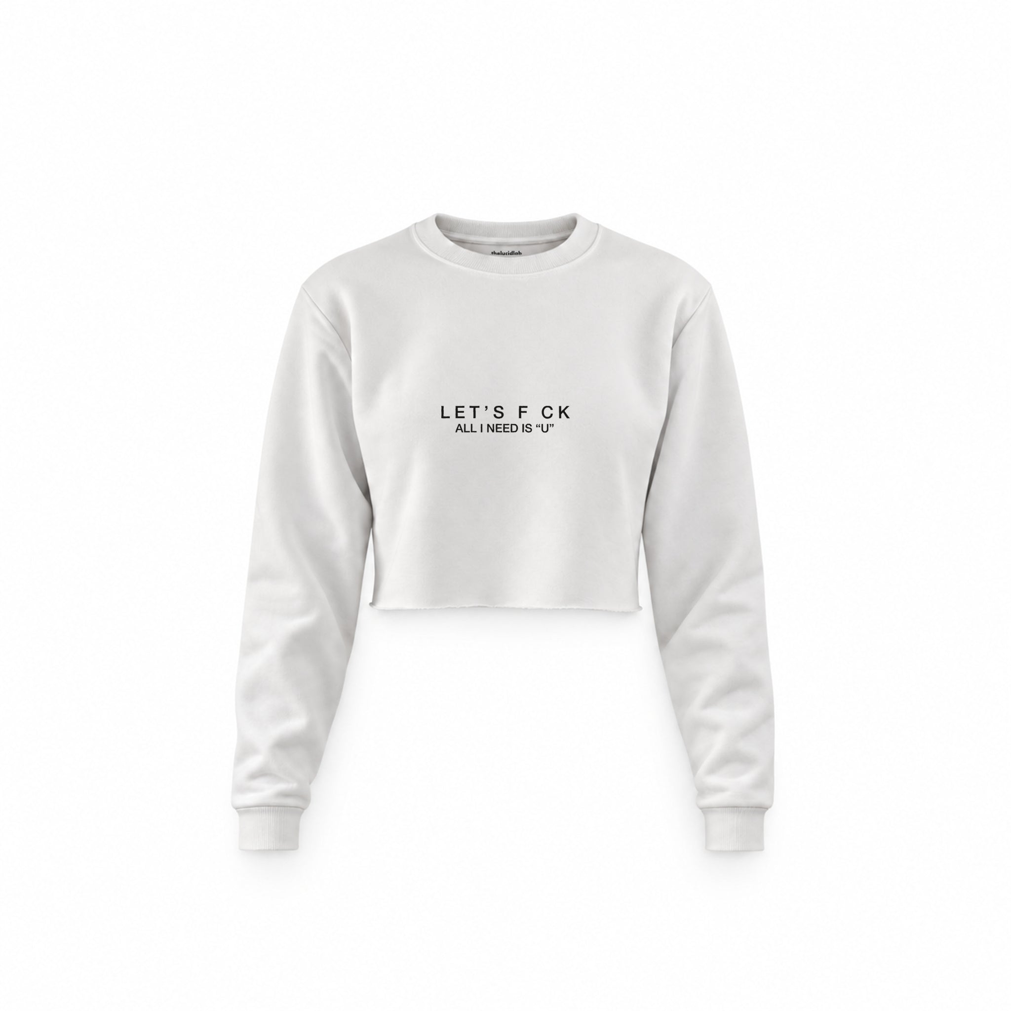 All I Need Is U Crop Sweatshirt — Beyaz — Ön baskı