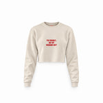 But My Husband Crop Sweatshirt — Krem — Ön baskı
