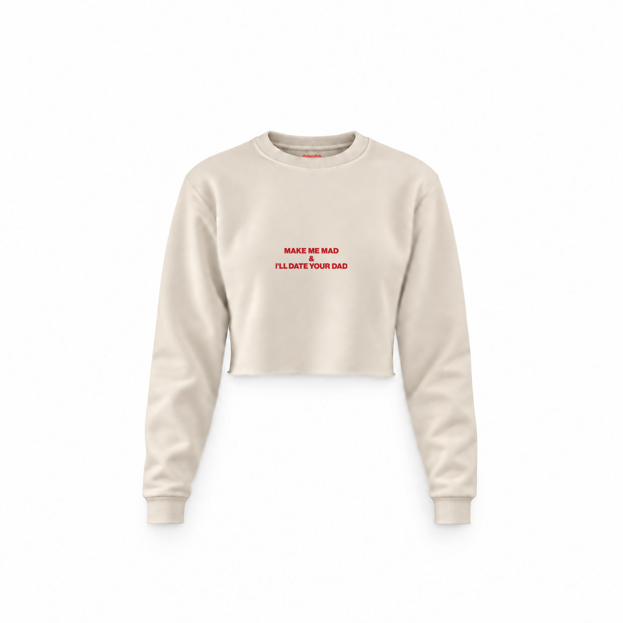 Make Me Mad Crop Sweatshirt — Krem — Ön baskı