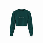 Proof God Has Taste Crop Sweatshirt — Koyu Yeşil — Ön baskı