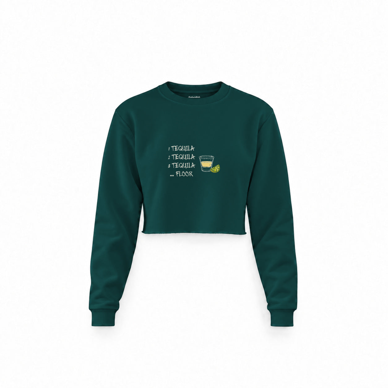 1 Tequila 2 Tequila Crop Sweatshirt — Koyu Yeşil — Ön baskı