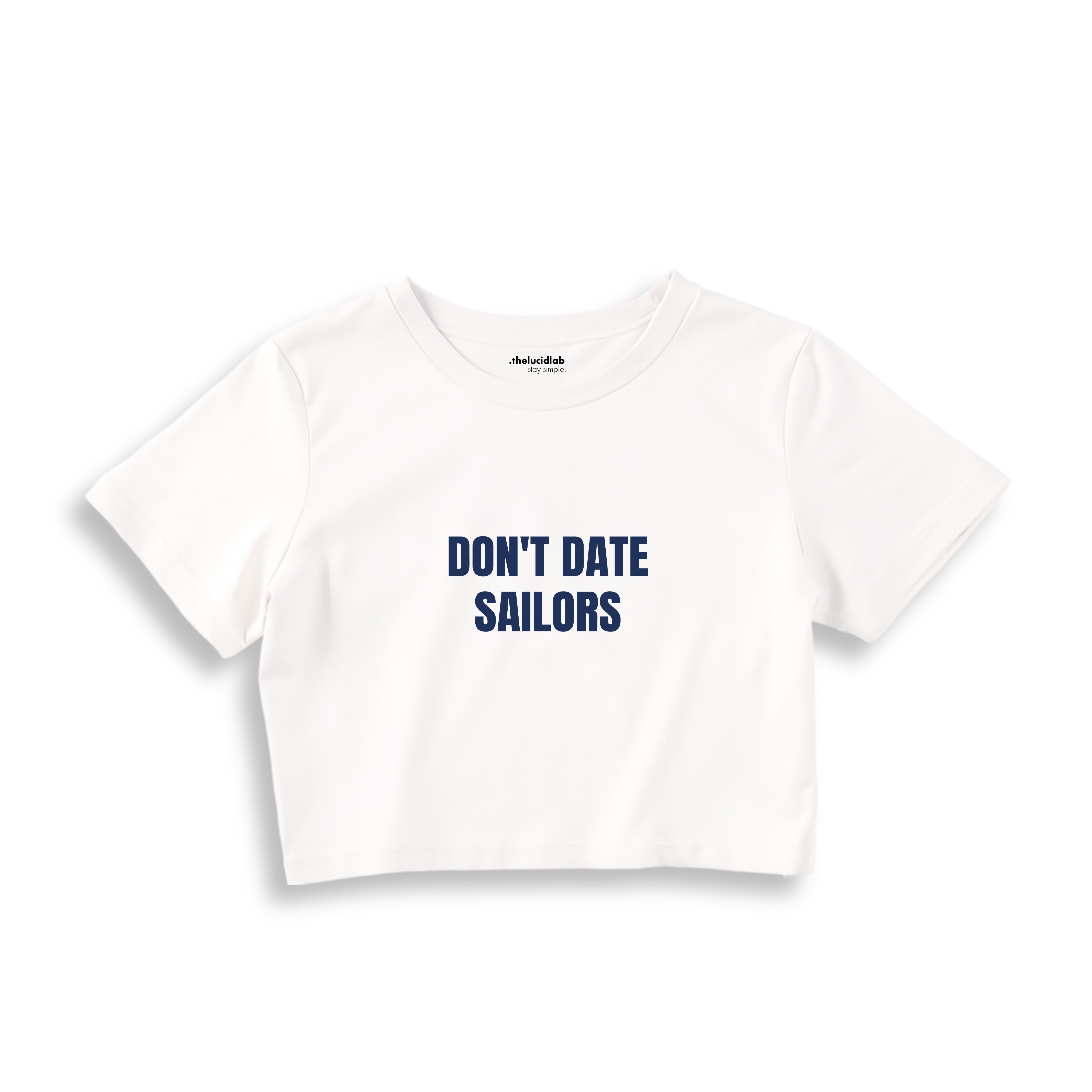Don't Date Sailors Crop Tişört - beyaz