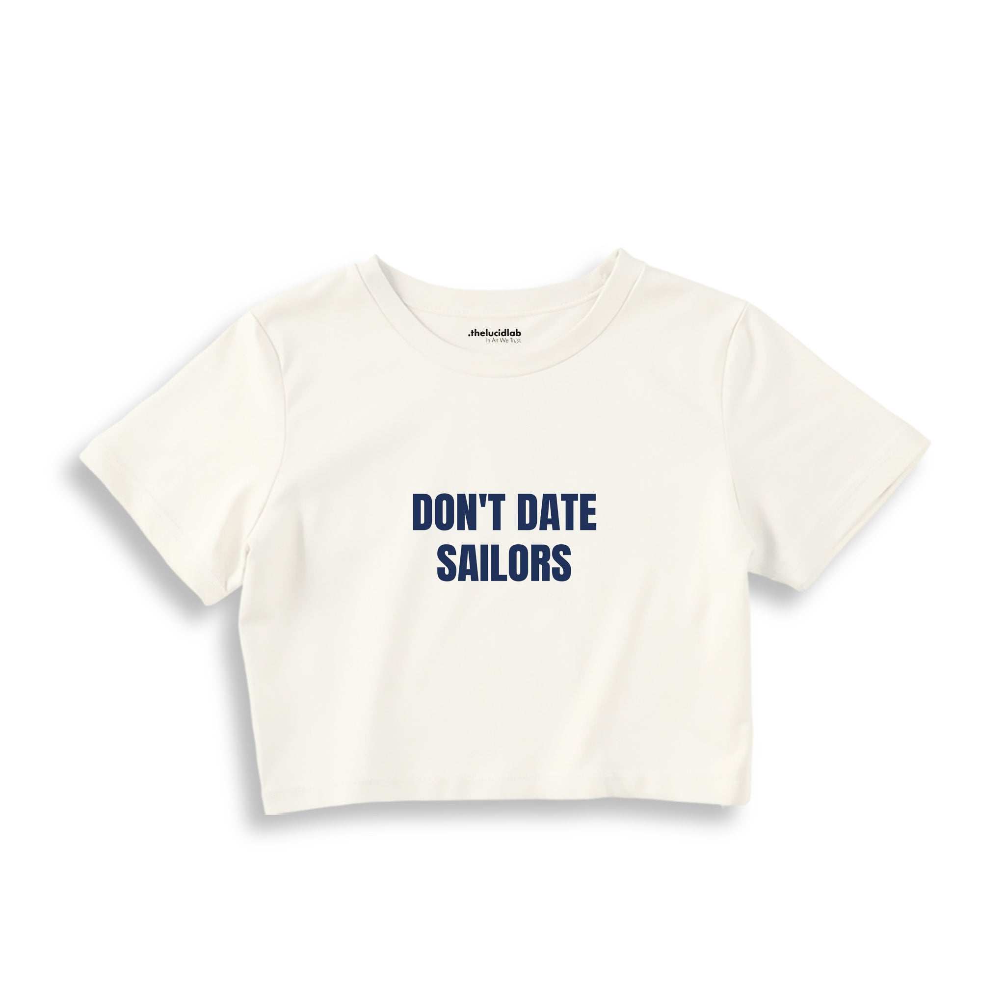 Don't Date Sailors Crop Tişört — Ekru