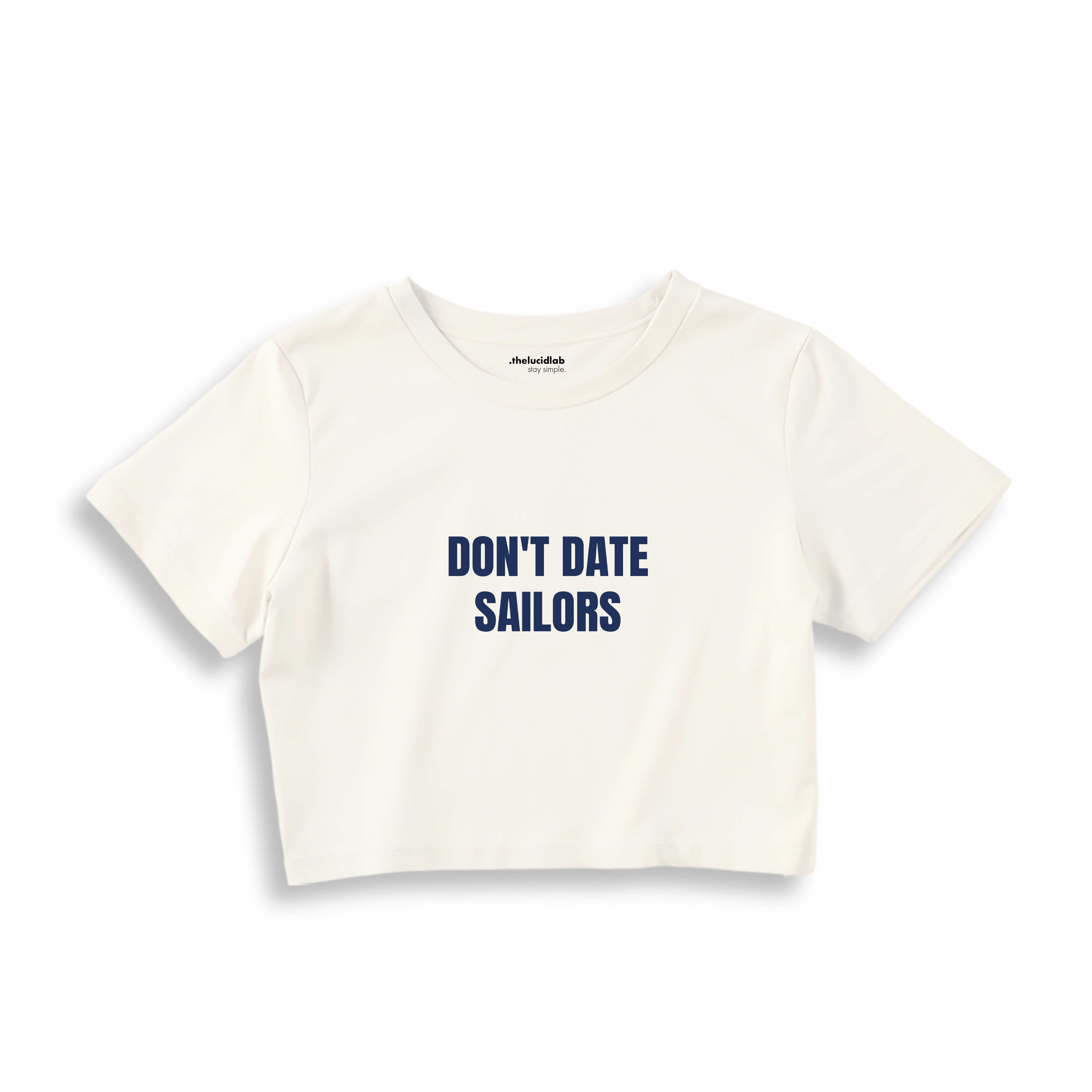 Don't Date Sailors Crop Tişört - ekru