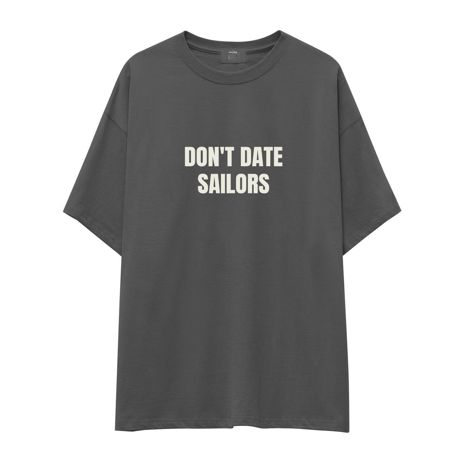 Don't Date Sailors Oversize Tişört - antrasit