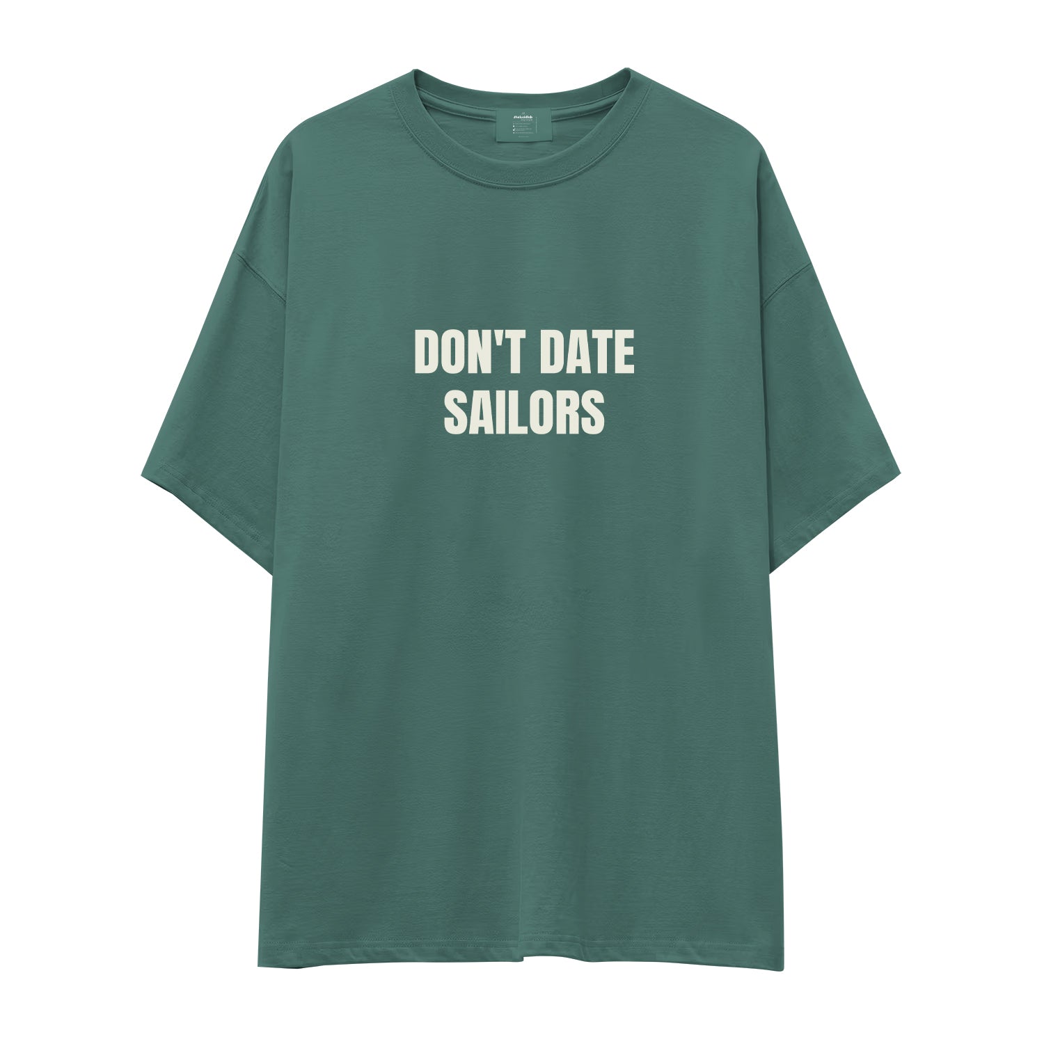 Don't Date Sailors Oversize Tişört - yesil