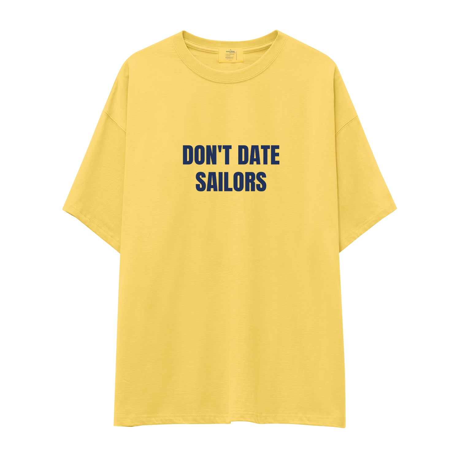 Don't Date Sailors Oversize Tişört - sari