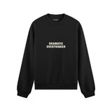 Dramatic Overthinker Oversize Sweatshirt - Siyah - ön görünüm