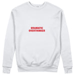 Dramatic Overthinker Sweatshirt - Beyaz - ön görünüm