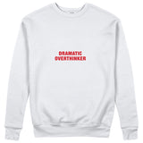 Dramatic Overthinker Sweatshirt - Beyaz - ön görünüm
