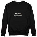 Dramatic Overthinker Sweatshirt - Siyah - ön görünüm
