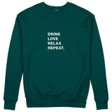 Drink Love Relax Repeat Sweatshirt - Koyu Yeşil - ön görünüm