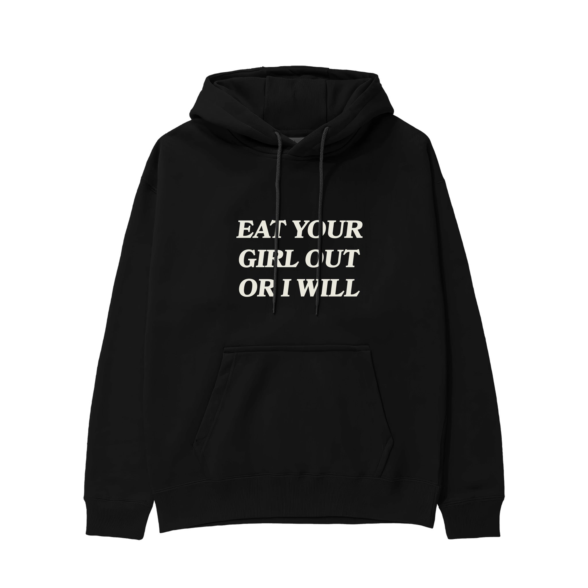 Eat Your Girl Out Hoodie - Siyah - ön görünüm