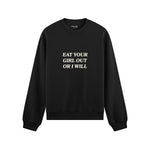 Eat Your Girl Out Oversize Sweatshirt - Siyah - ön görünüm