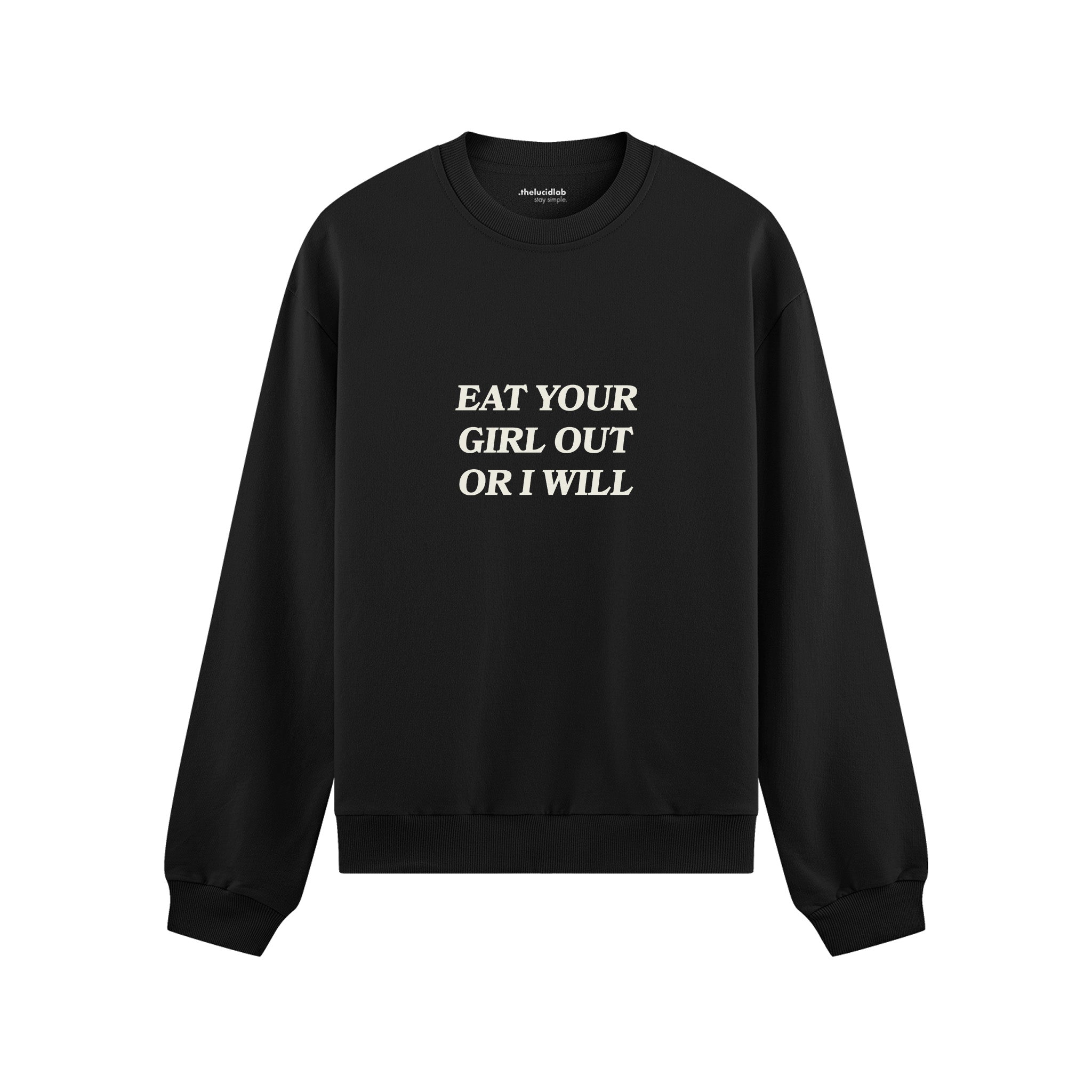 Eat Your Girl Out Oversize Sweatshirt - Siyah - ön görünüm