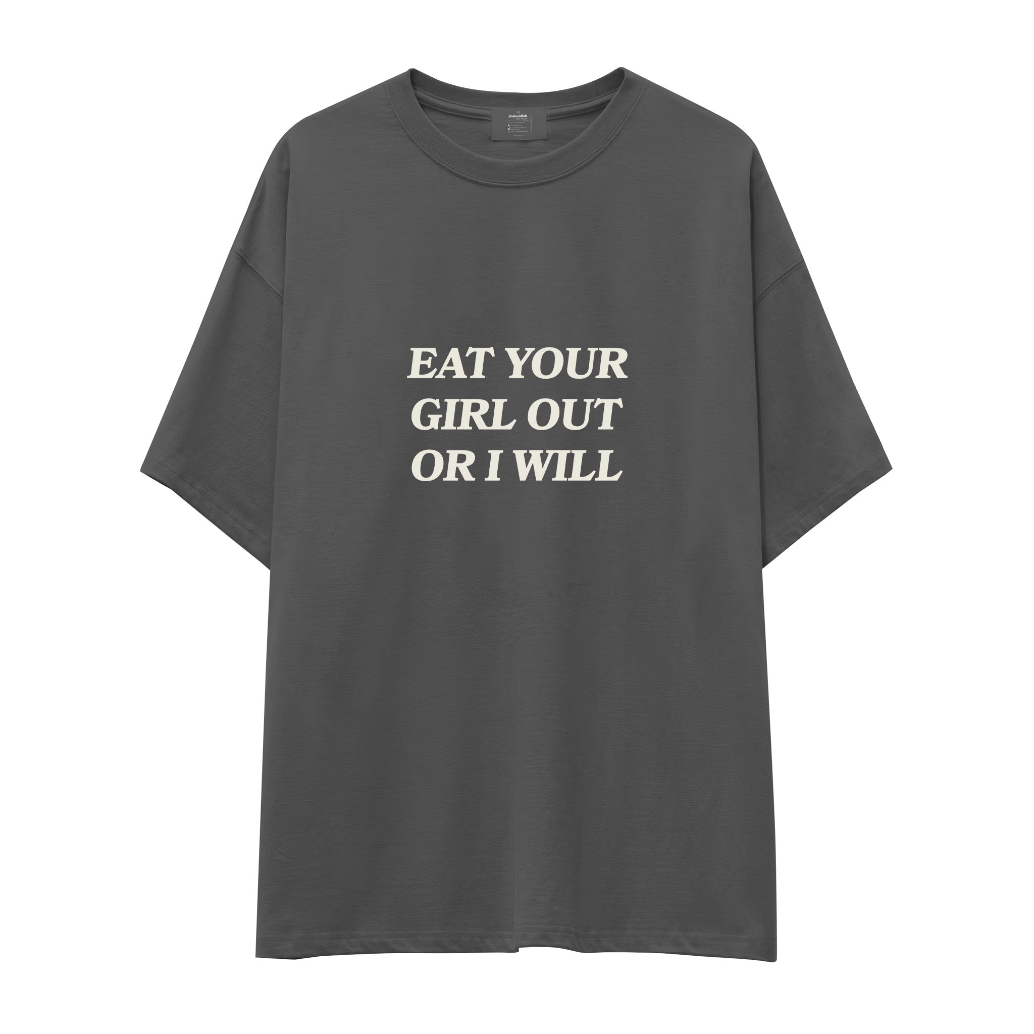 Eat Your Girl Out Oversize Tişört - Antrasit - ön görünüm