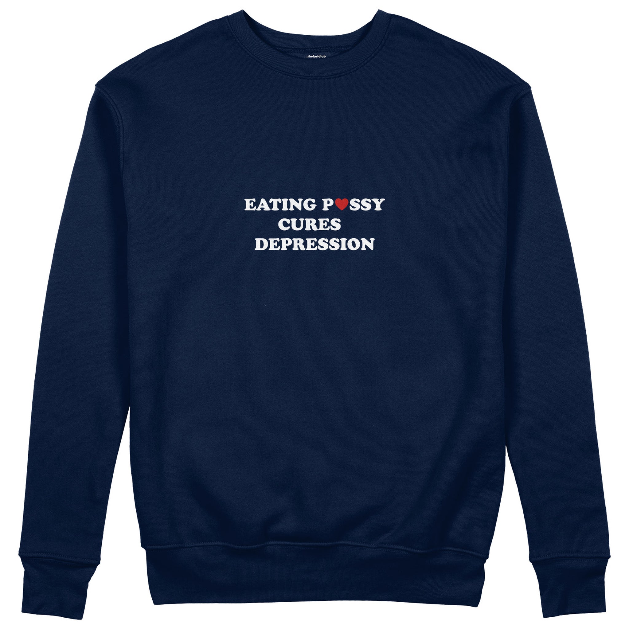 Eating Pussy Cures Depression Sweatshirt - Lacivert - ön görünüm