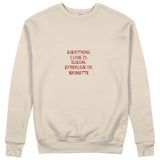 Everything I Love Sweatshirt - Bej - ön görünüm