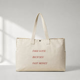 Fake Love Rich Sex Fast Money Daily Tote Bag – ön görünüm