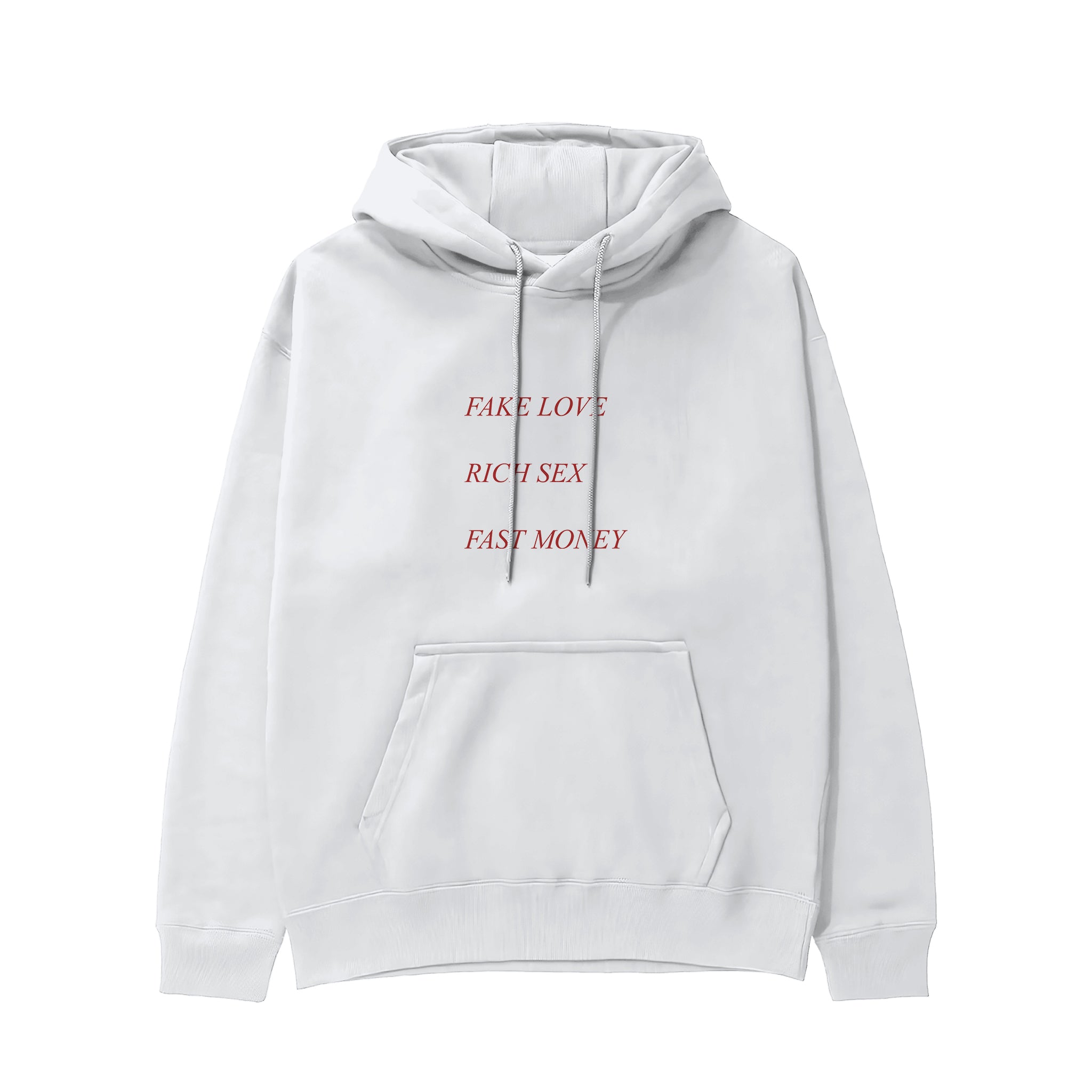 Fake Love Rich Sex Fast Money Hoodie - Beyaz - ön görünüm