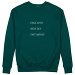 Fake Love Rich Sex Fast Money Sweatshirt - Koyu Yeşil - ön görünüm