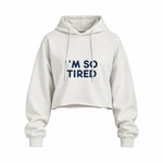 I’m So Tired Oversize Crop Hoodie — Beyaz — ön görünüm
