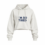 I’m So Tired Oversize Crop Hoodie — Beyaz — ön görünüm