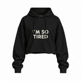 I’m So Tired Oversize Crop Hoodie — Siyah — ön görünüm